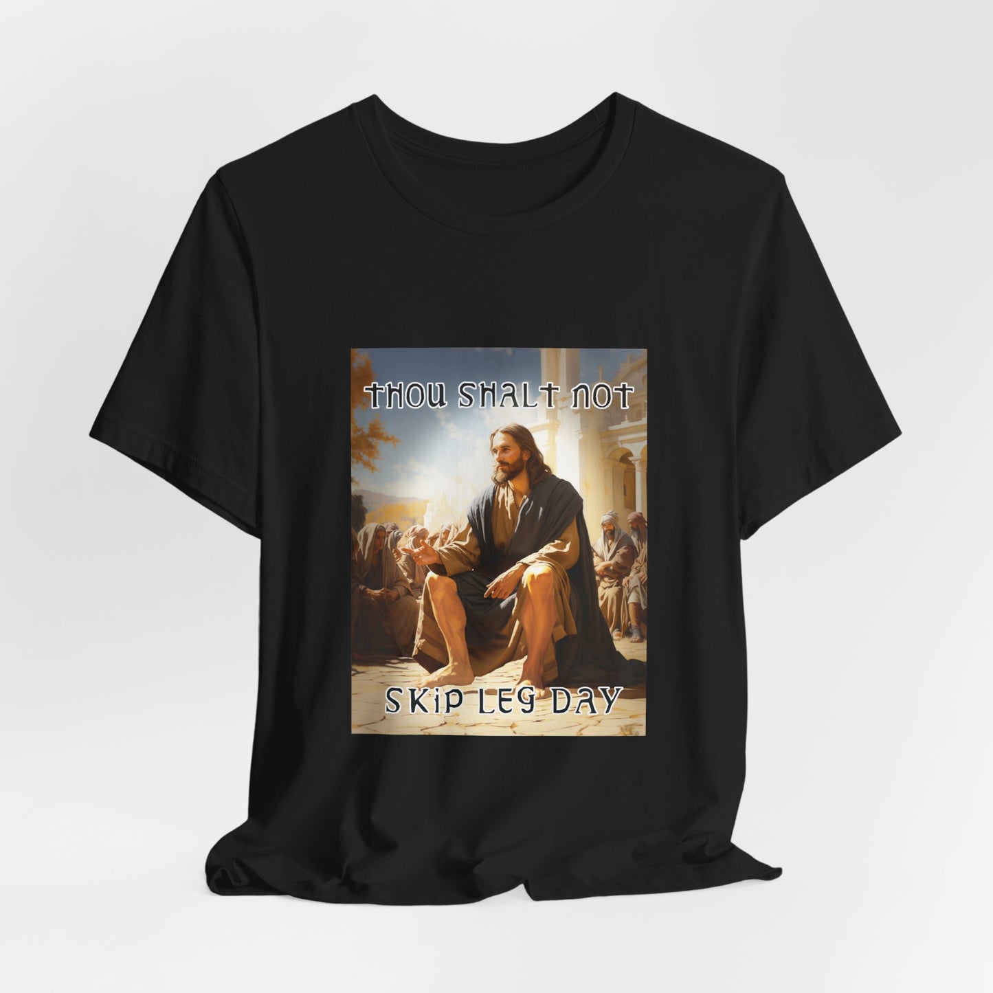 Thou Shalt Not Skip Leg Day