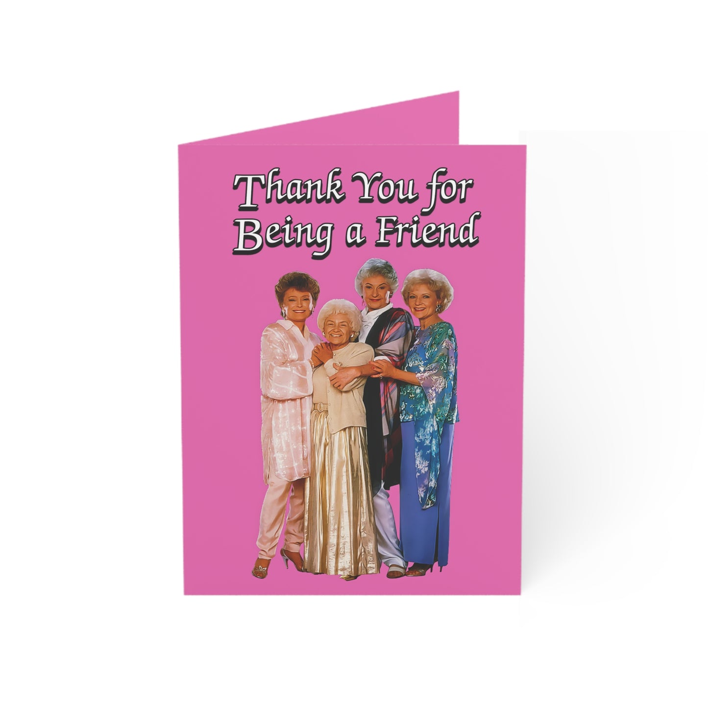 Thank You for Being a Friend Greeting Card (Pink) - The Golden Girls - (1, 10, 30, and 50pcs)