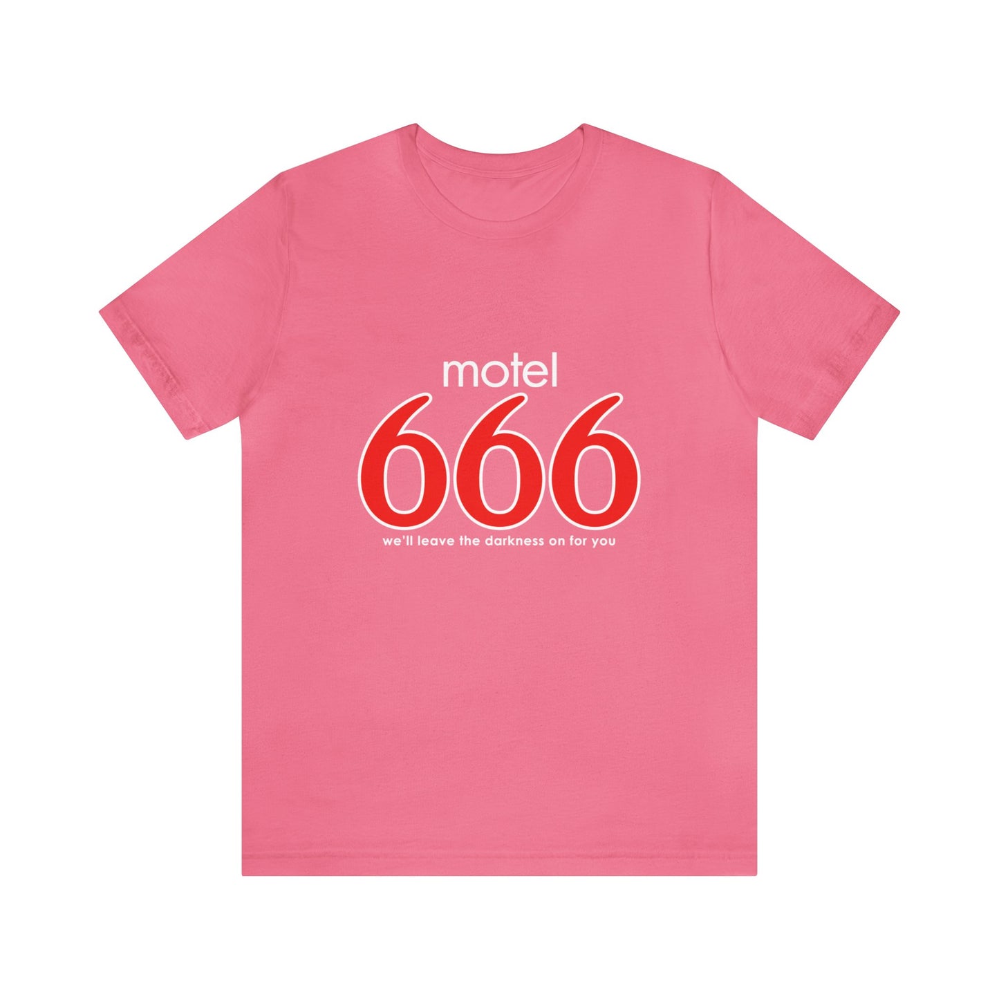 Motel 666 - We'll Leave The Darkness on for You - Motel 6 parody - Unisex Jersey Short Sleeve Tee