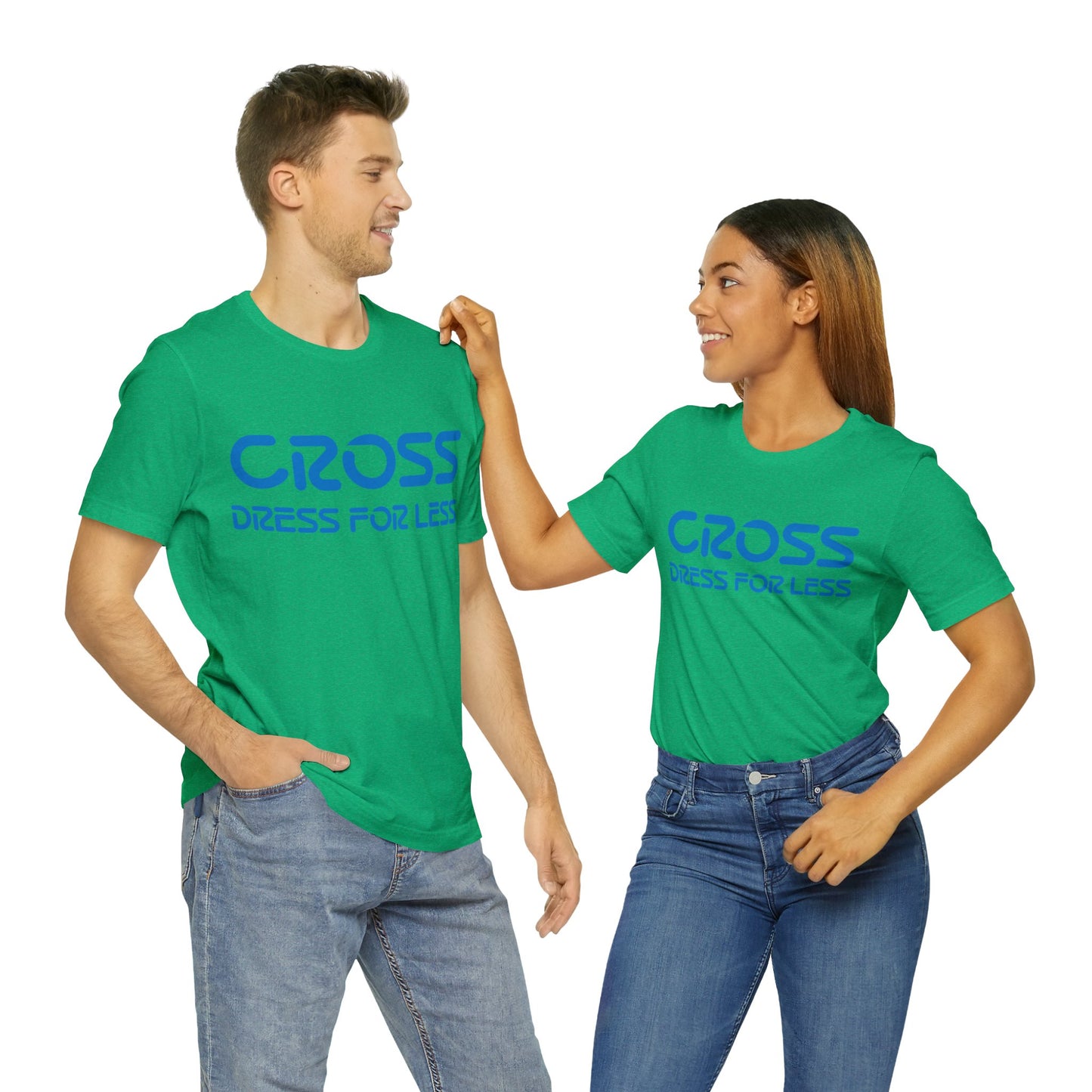 Cross Dress for Less - Ross Dress for Less Parody - Unisex Jersey Short Sleeve Tee