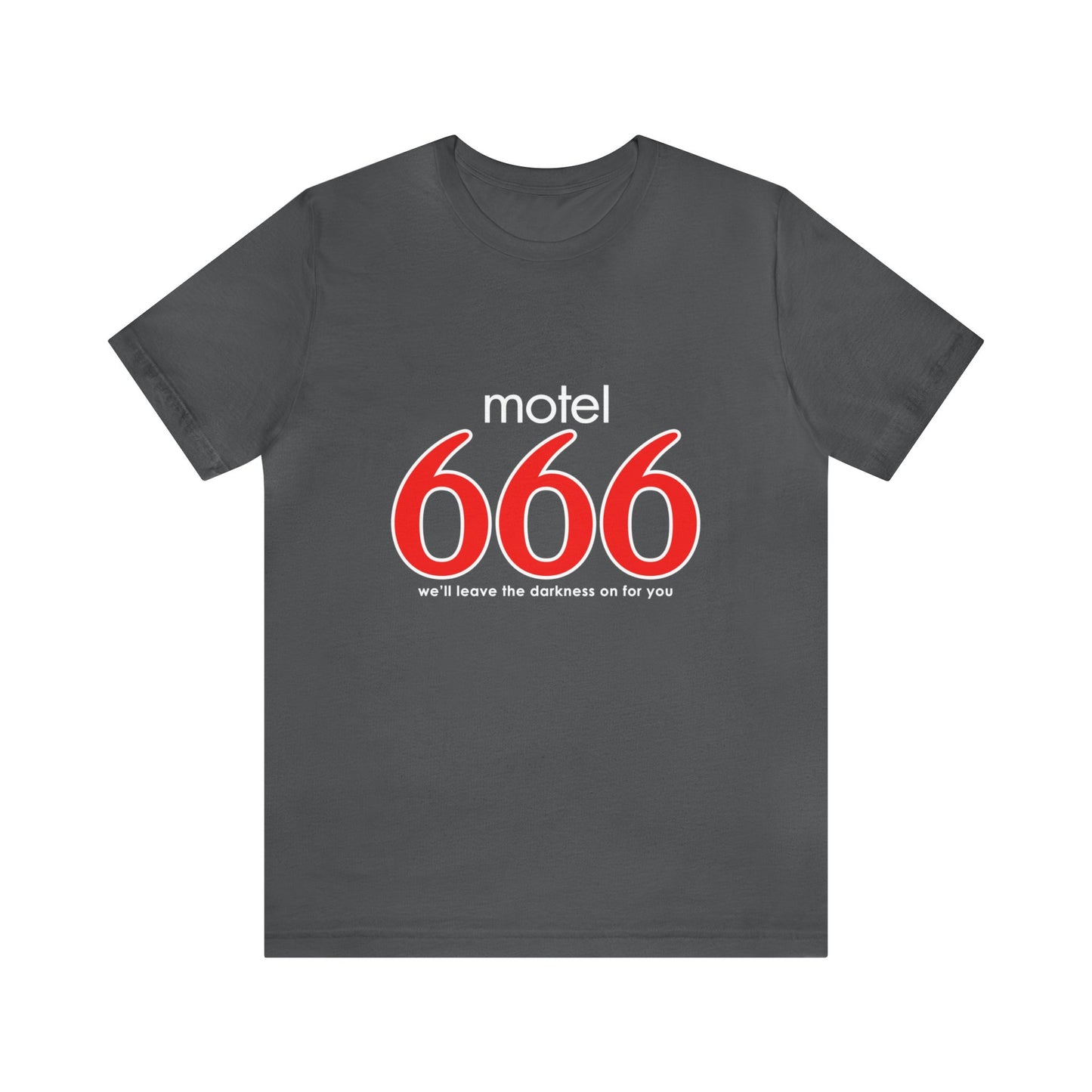 Motel 666 - We'll Leave The Darkness on for You - Motel 6 parody - Unisex Jersey Short Sleeve Tee
