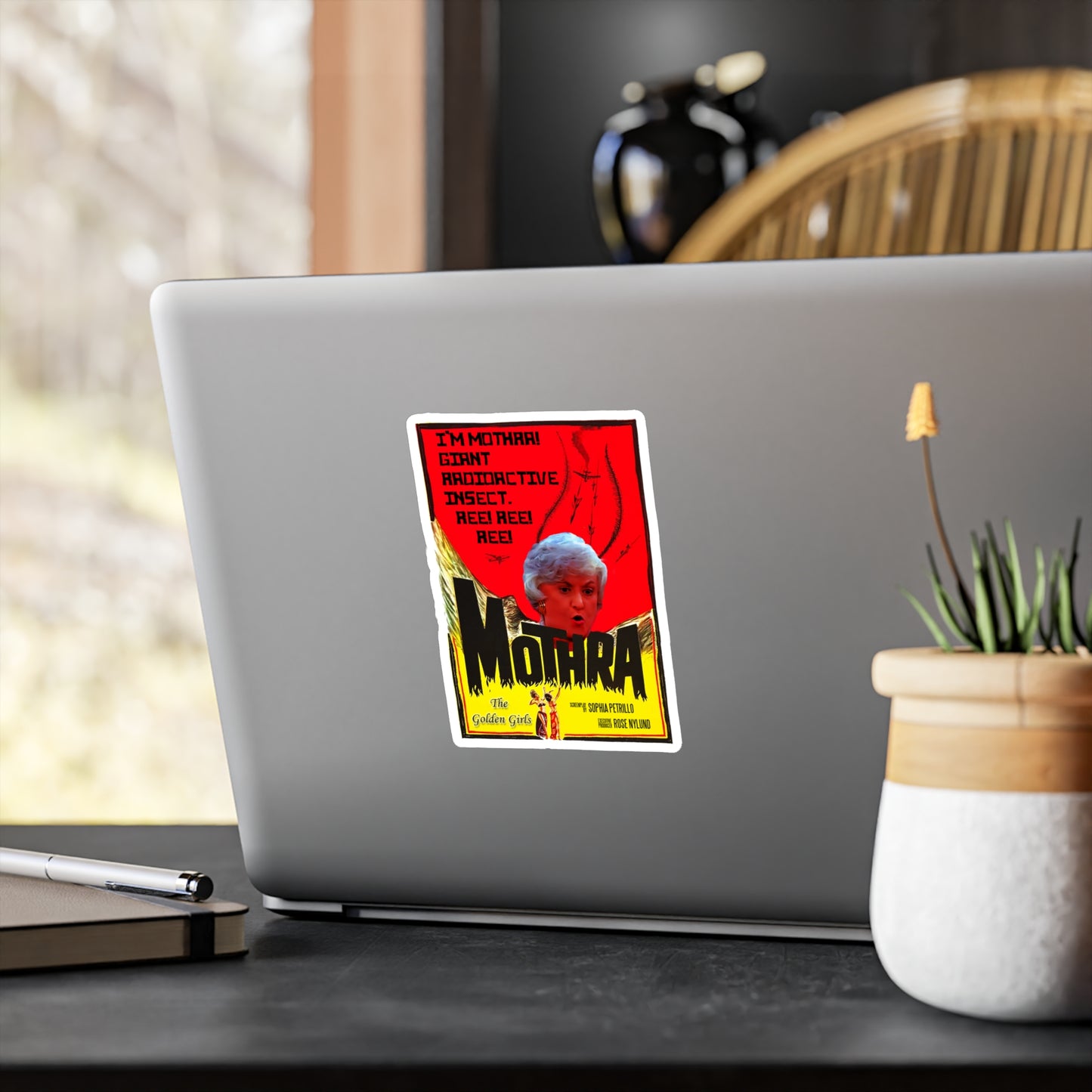 I'm Mothra! Giant Radioactive Insect. REE! REE! REE! The Golden Girls - Kiss-Cut Vinyl Decals