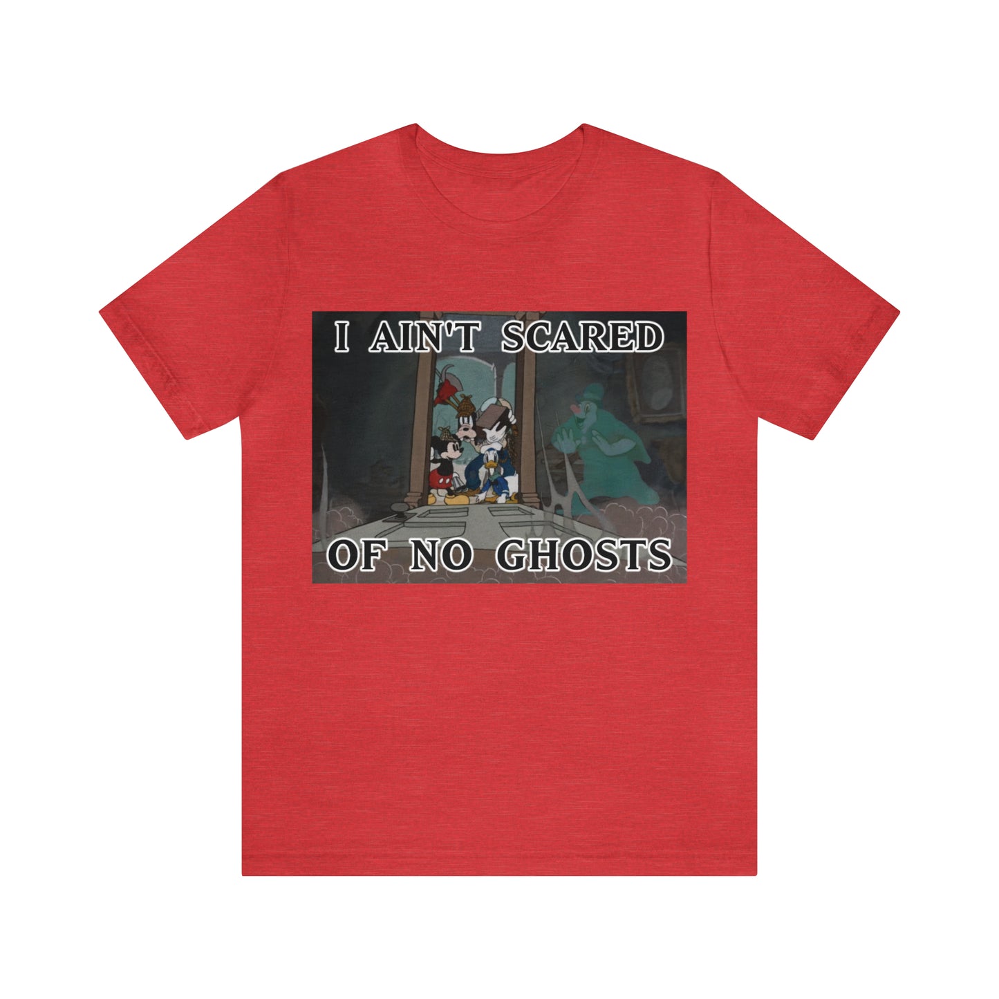 I Ain't Scared of No Ghosts - Lonesome Ghosts Disney Inspired -  Unisex Jersey Short Sleeve Tee