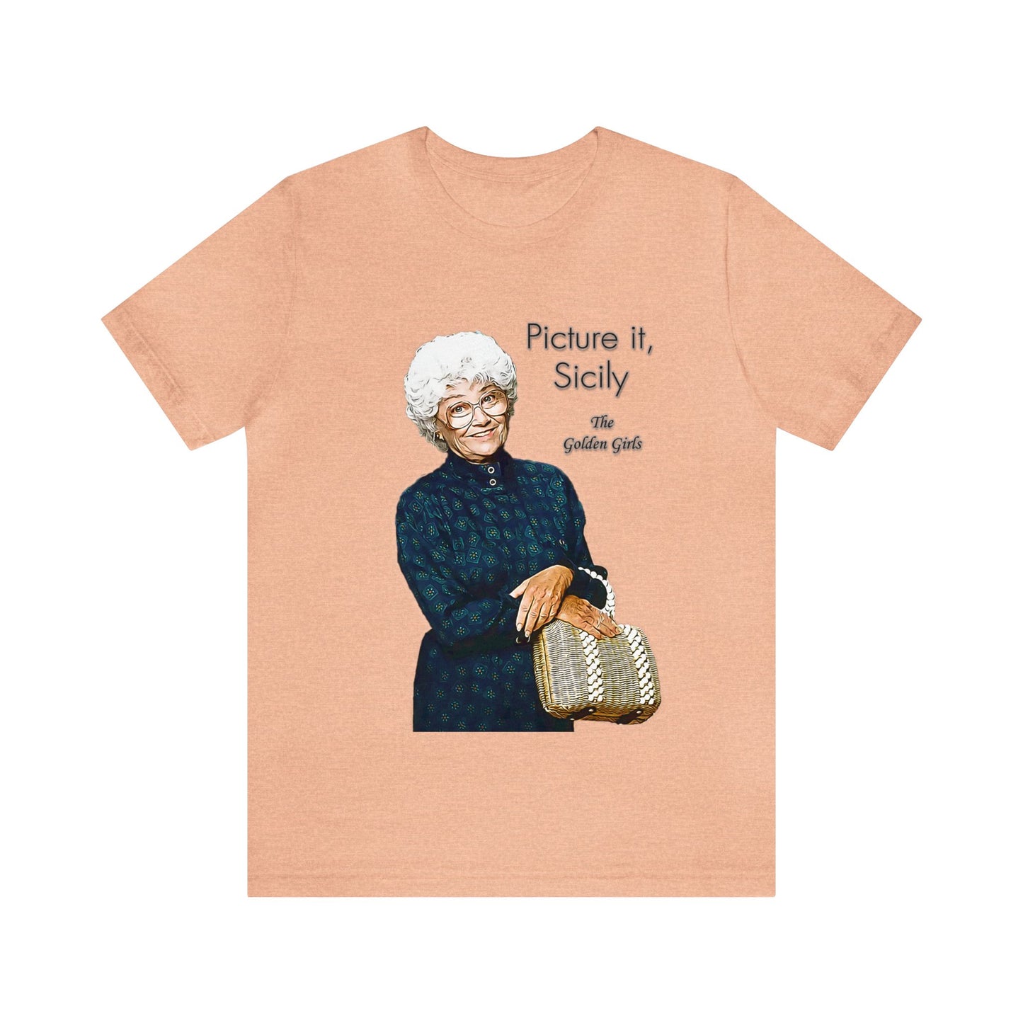 Picture It, Sicily 1922 - Sophia Petrillo - Unisex Jersey Short Sleeve Tee