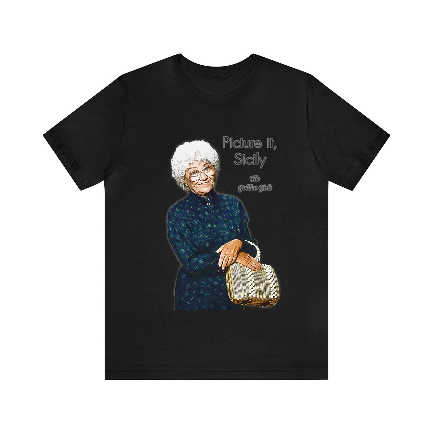 Picture It, Sicily 1922 - Sophia Petrillo - Unisex Jersey Short Sleeve Tee