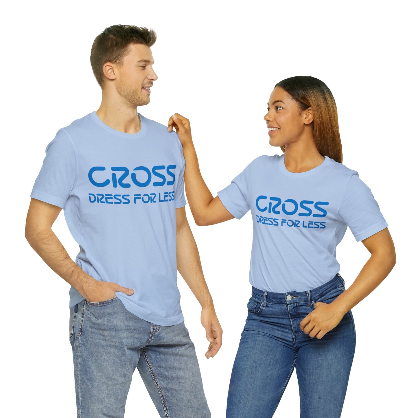 Cross Dress for Less - Ross Dress for Less Parody - Unisex Jersey Short Sleeve Tee