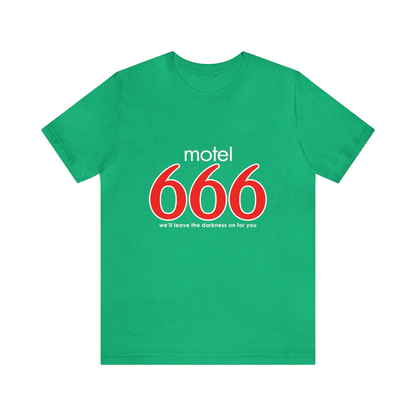 Motel 666 - We'll Leave The Darkness on for You - Motel 6 parody - Unisex Jersey Short Sleeve Tee
