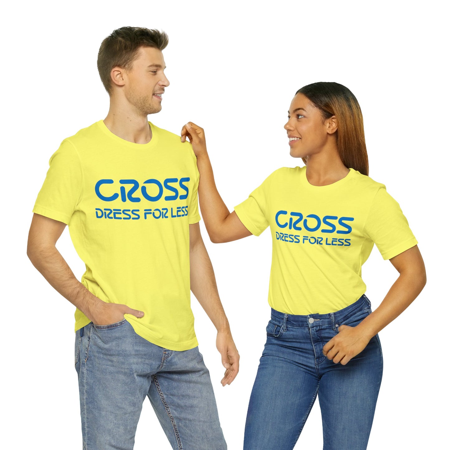 Cross Dress for Less - Ross Dress for Less Parody - Unisex Jersey Short Sleeve Tee