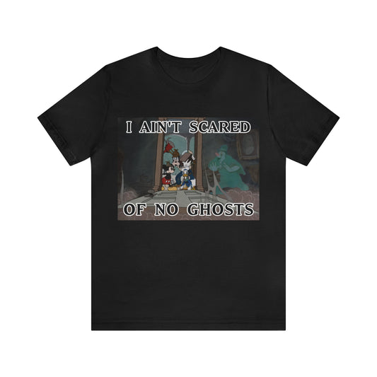 I Ain't Scared of No Ghosts - Lonesome Ghosts Disney Inspired -  Unisex Jersey Short Sleeve Tee
