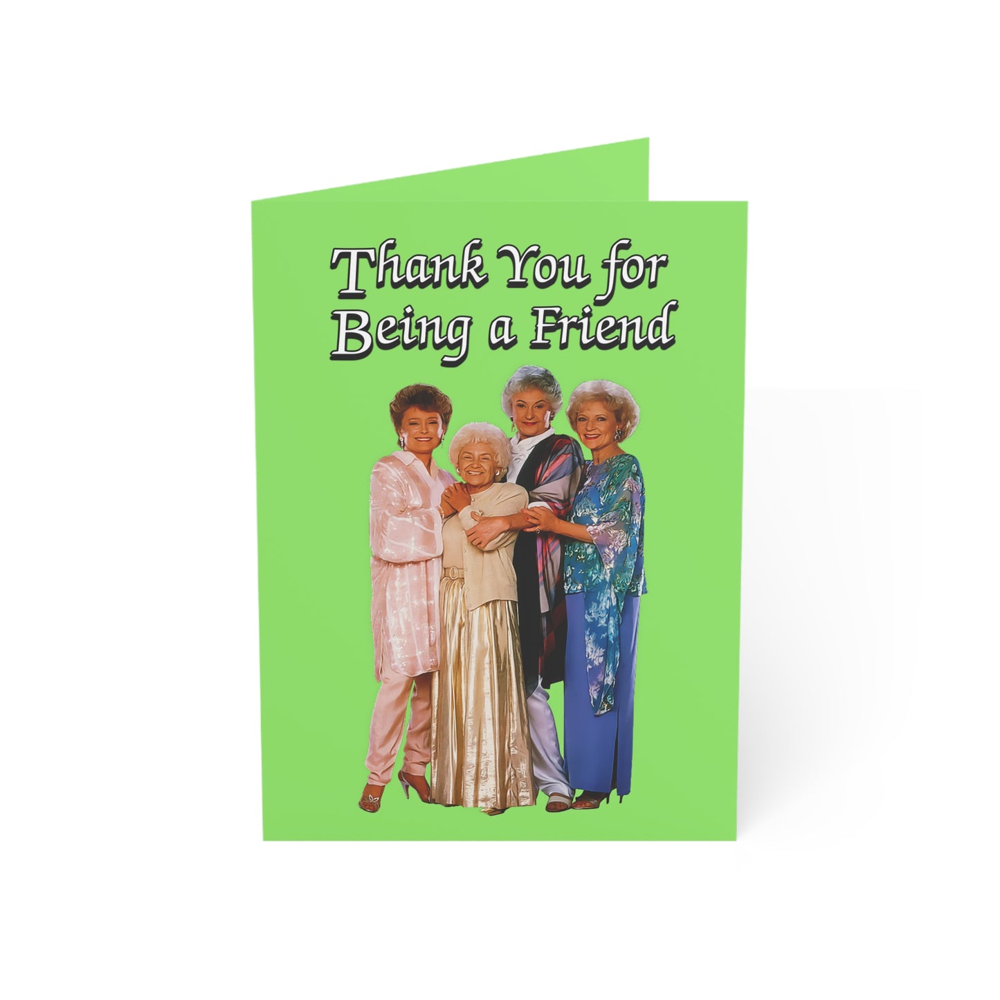 Thank You for Being a Friend Greeting Card (Green) - The Golden Girls - (1, 10, 30, and 50pcs)
