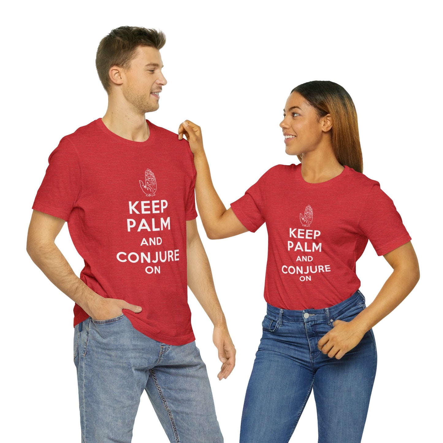Keep Palm and Conjure On - Keep Calm and Carry On Parody - Unisex Jersey Short Sleeve Tee
