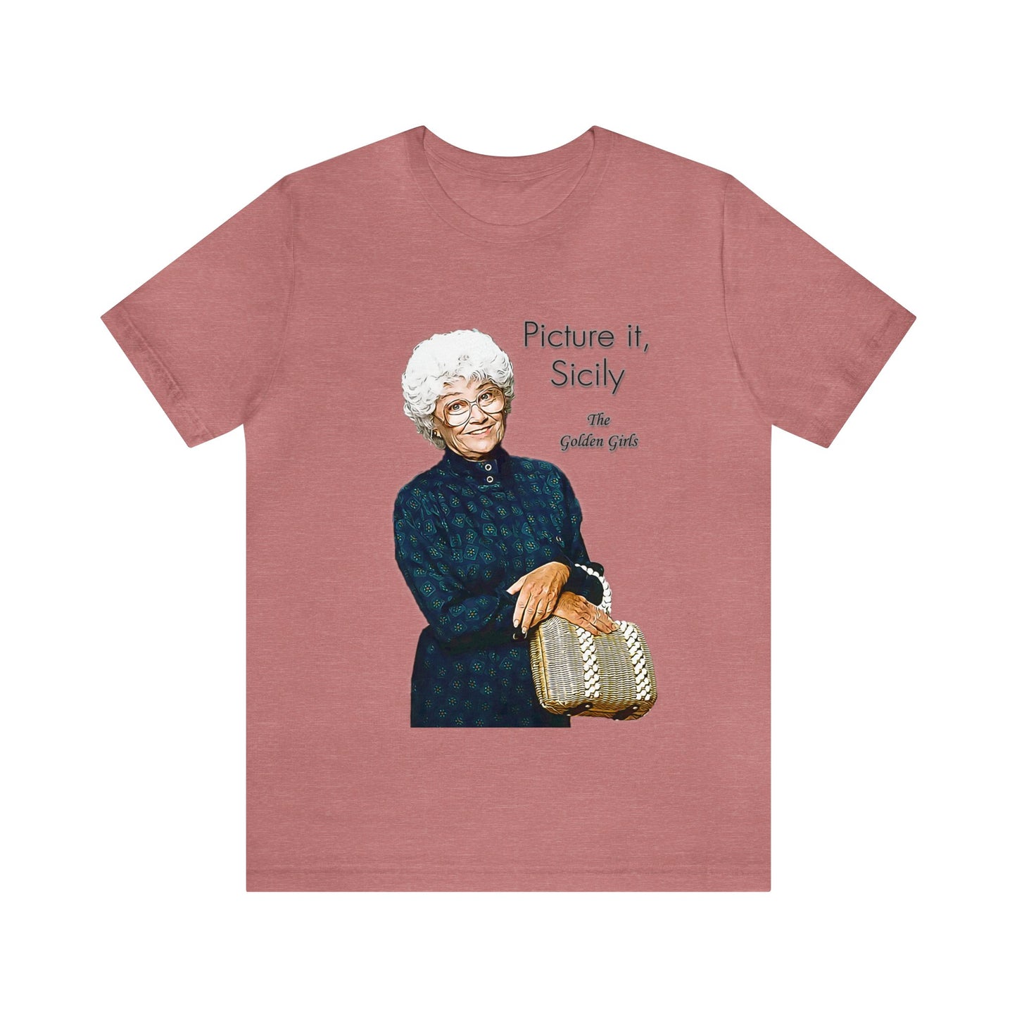 Picture It, Sicily 1922 - Sophia Petrillo - Unisex Jersey Short Sleeve Tee