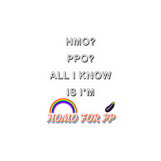Homo for PP - HMO? PPO? - Kiss-Cut Vinyl Decals