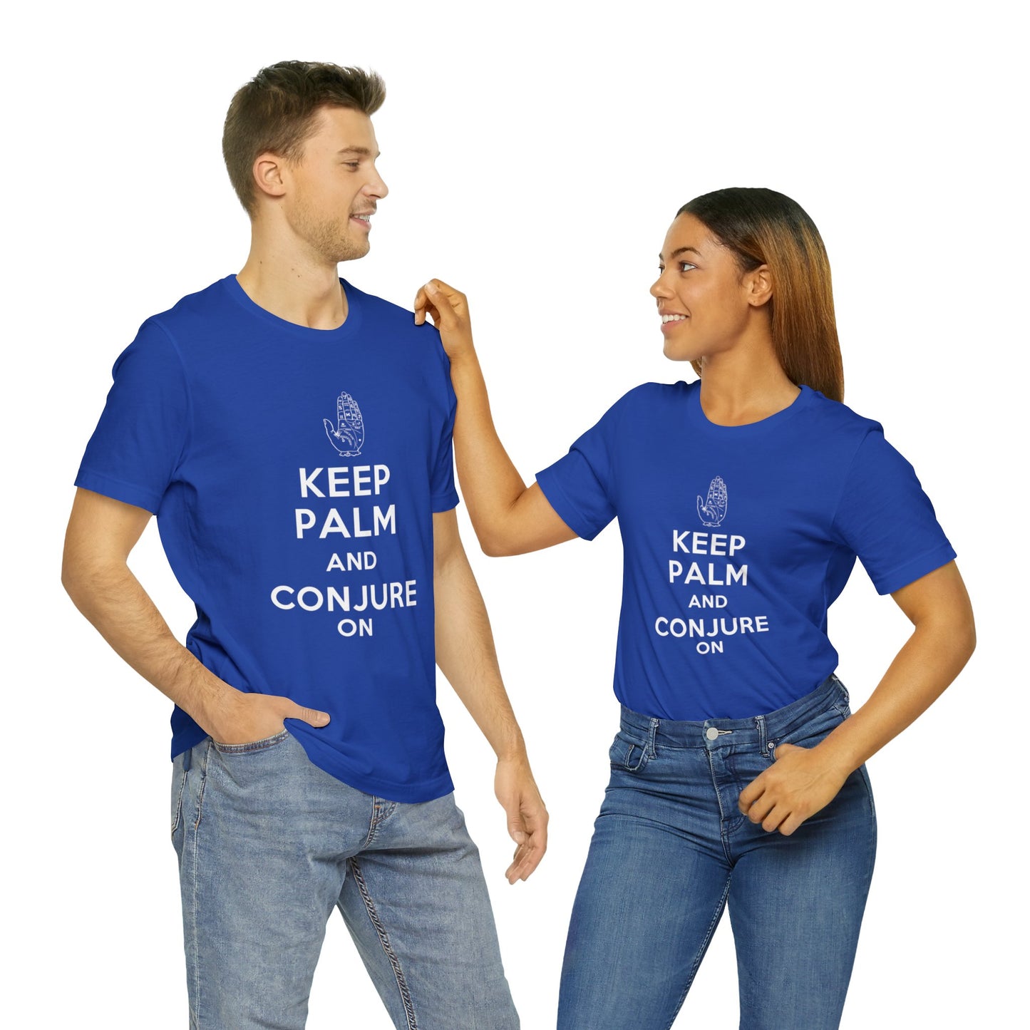 Keep Palm and Conjure On - Keep Calm and Carry On Parody - Unisex Jersey Short Sleeve Tee
