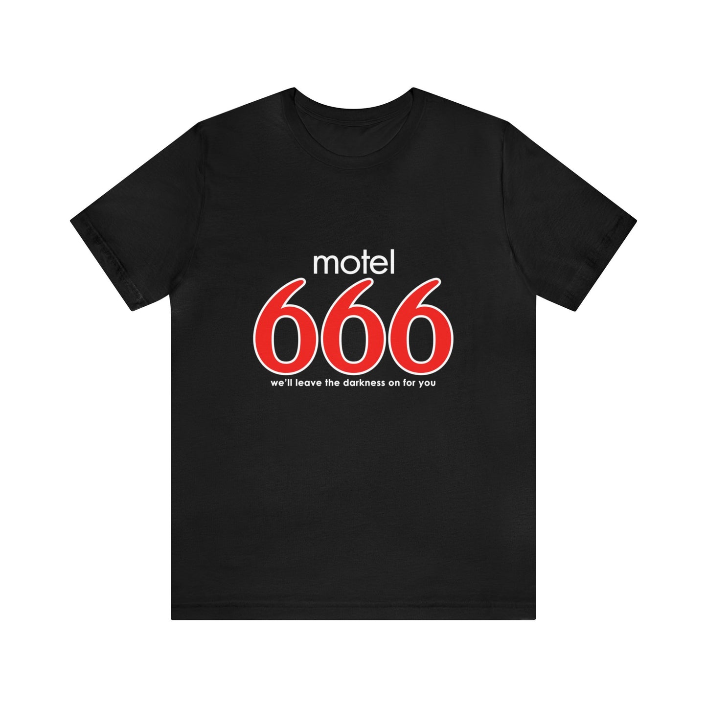 Motel 666 - We'll Leave The Darkness on for You - Motel 6 parody - Unisex Jersey Short Sleeve Tee