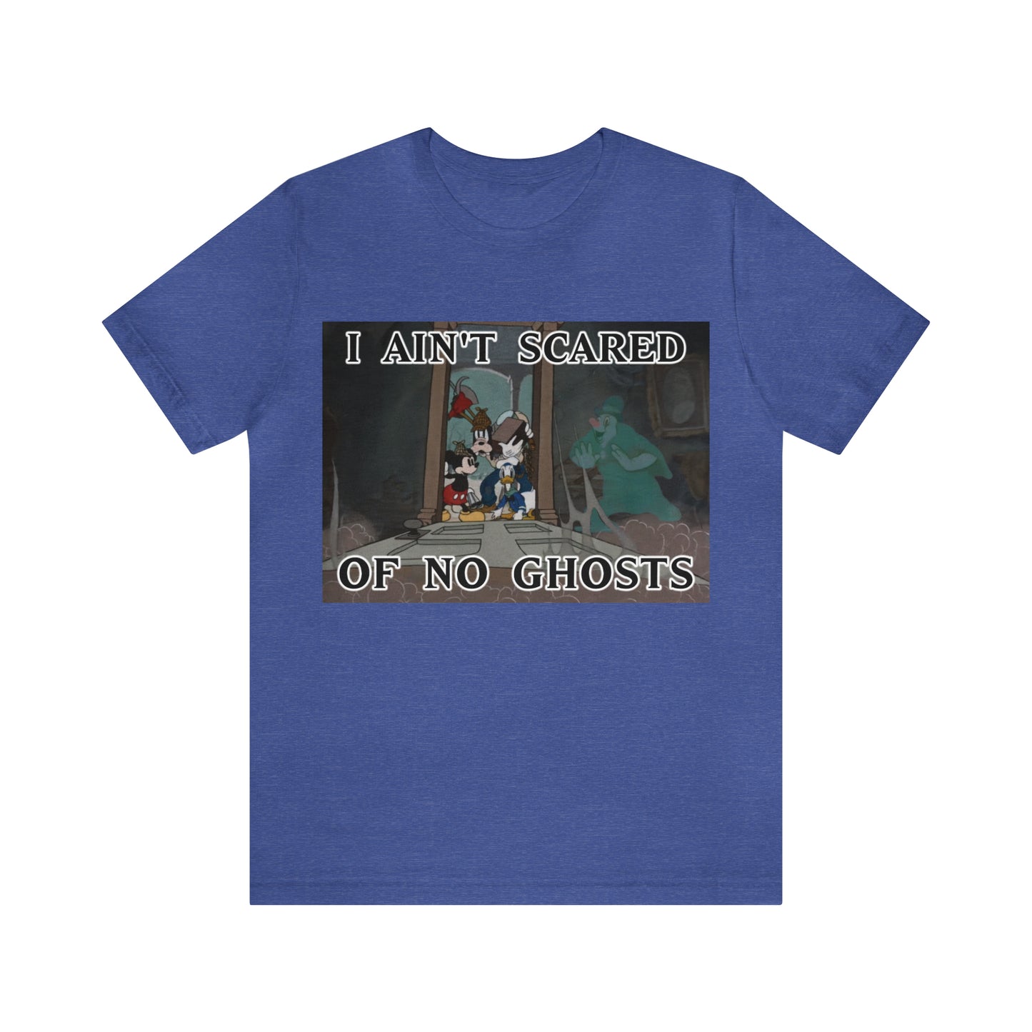 I Ain't Scared of No Ghosts - Lonesome Ghosts Disney Inspired -  Unisex Jersey Short Sleeve Tee