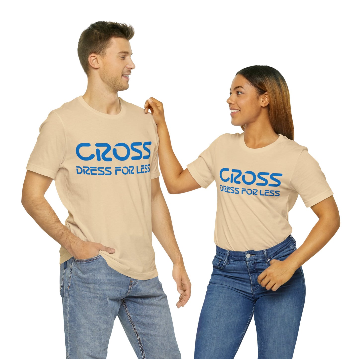 Cross Dress for Less - Ross Dress for Less Parody - Unisex Jersey Short Sleeve Tee