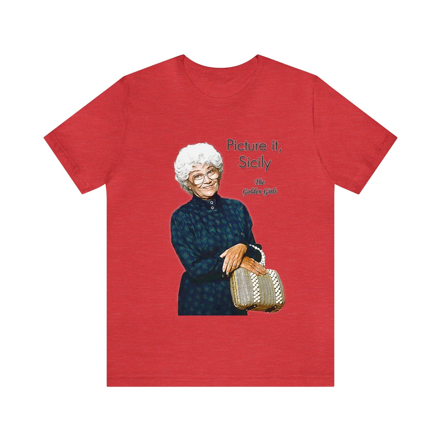 Picture It, Sicily 1922 - Sophia Petrillo - Unisex Jersey Short Sleeve Tee