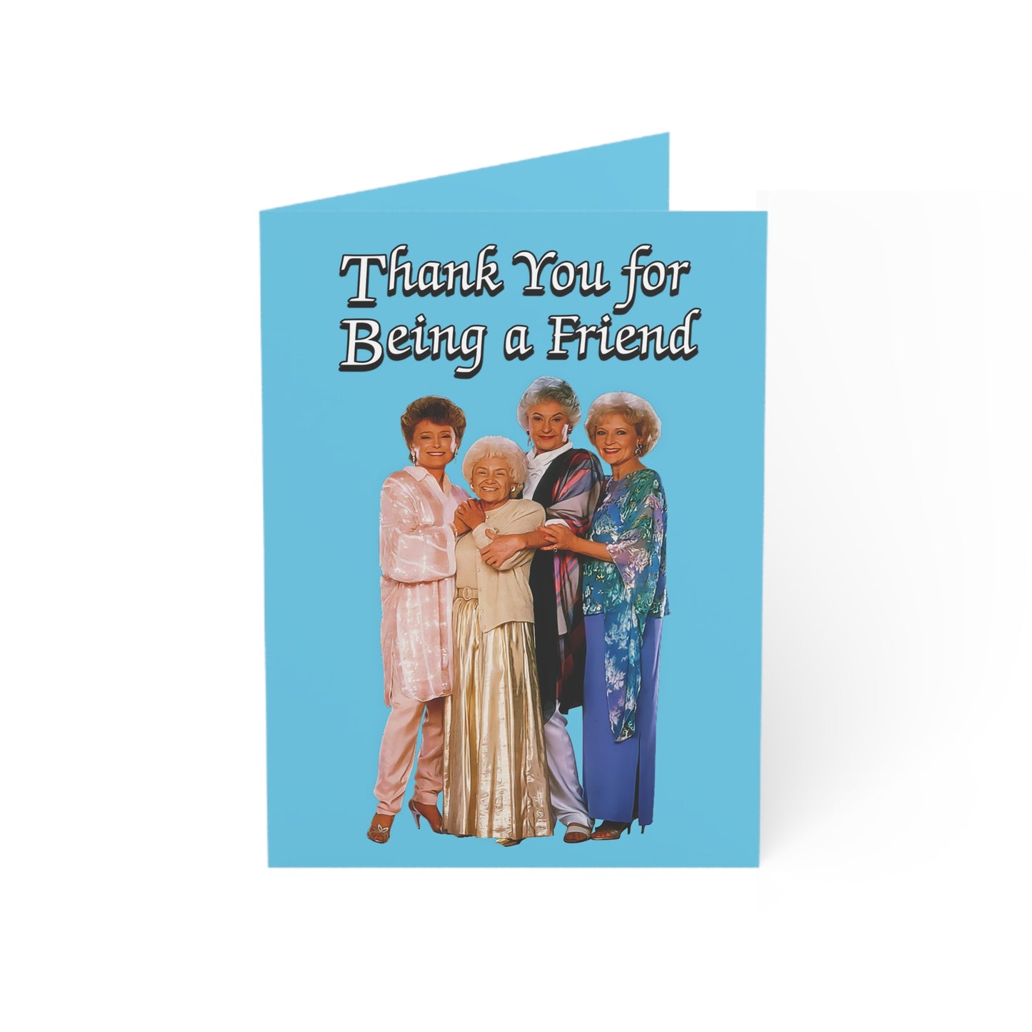 Thank You for Being a Friend Greeting Card (Blue) - The Golden Girls - (1, 10, 30, and 50pcs)