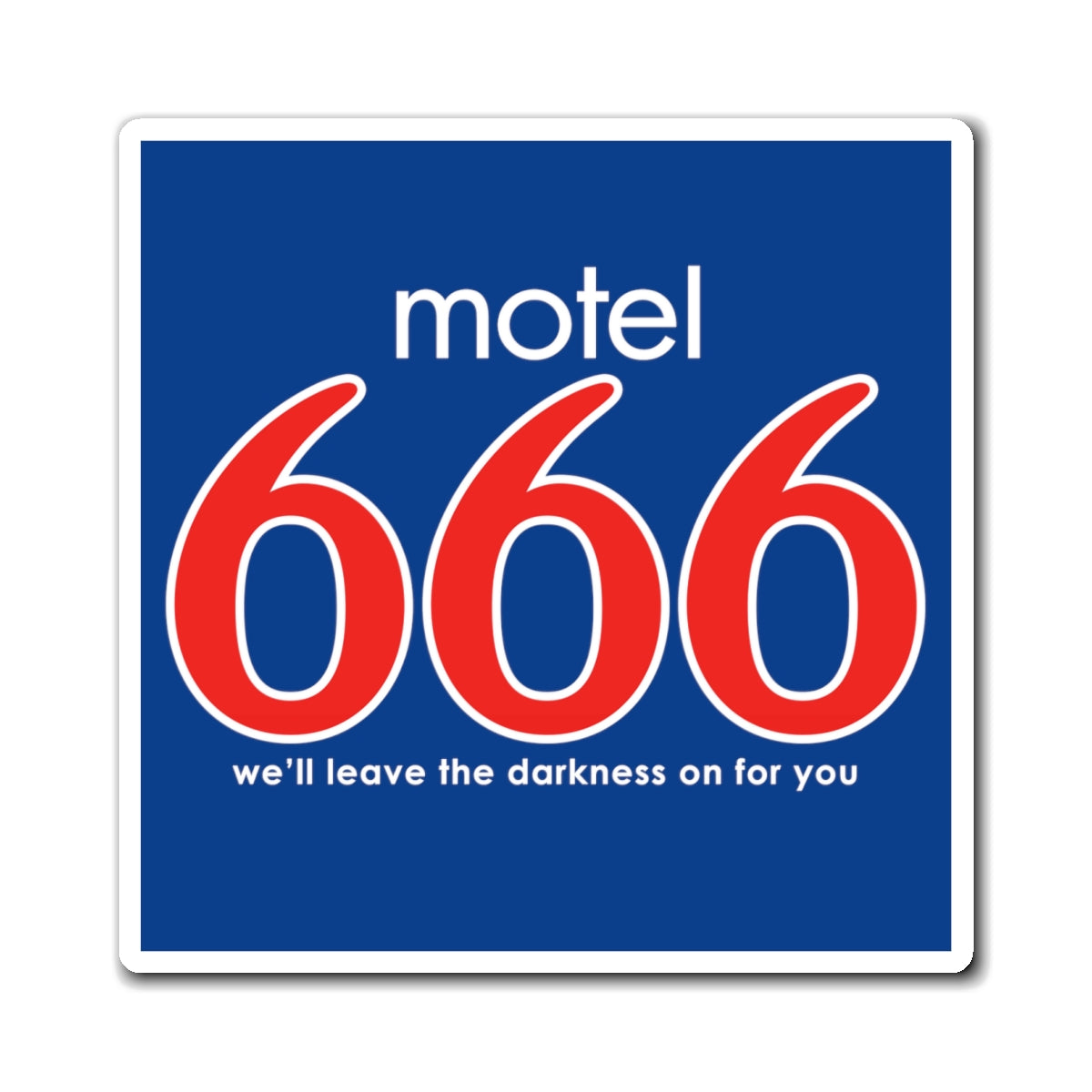 Motel 666 - We'll Leave The Darkness on for You - Motel 6 parody - Magnets