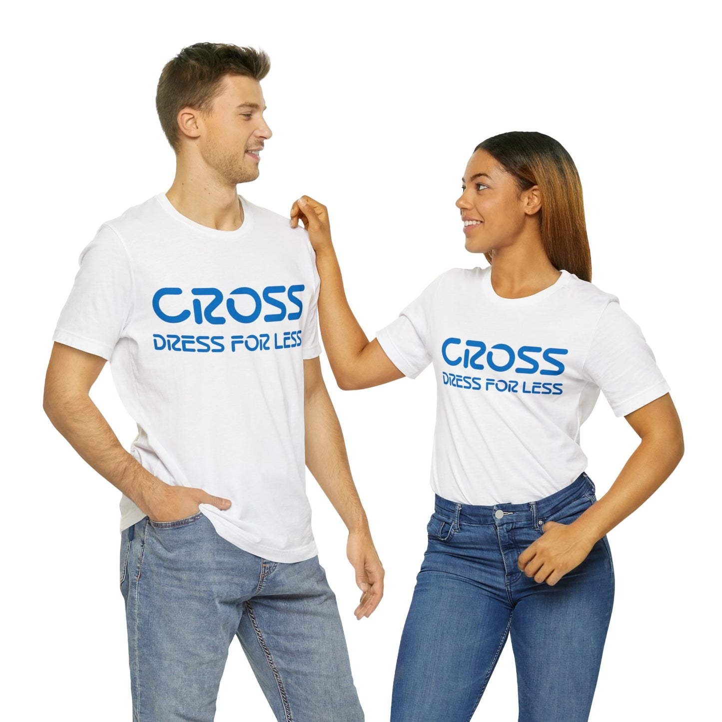 Cross Dress for Less - Ross Dress for Less Parody - Unisex Jersey Short Sleeve Tee