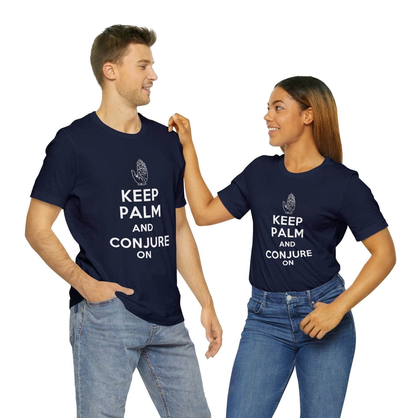 Keep Palm and Conjure On - Keep Calm and Carry On Parody - Unisex Jersey Short Sleeve Tee