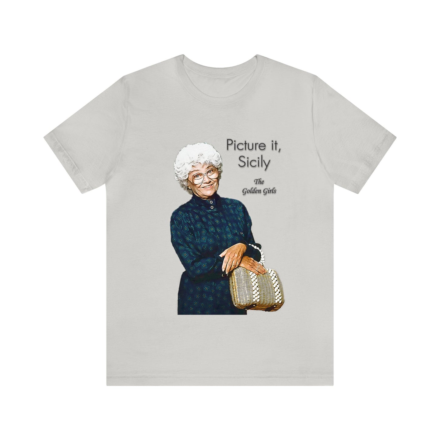 Picture It, Sicily 1922 - Sophia Petrillo - Unisex Jersey Short Sleeve Tee